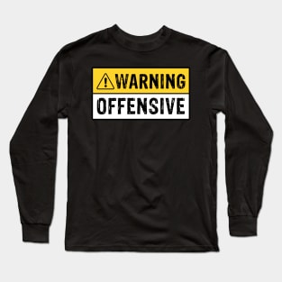 Warning Offensive Funny Crude As seen in Lockout Long Sleeve T-Shirt